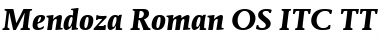 Mendoza Roman OS ITC TT BoldIta Font Mendoza Roman OS ITC TT BoldIta Font