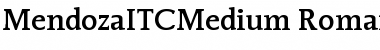 MendozaITCMedium Font