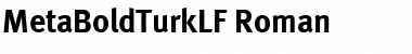 MetaBoldTurkLF Font