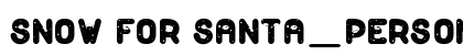 Snow for Santa_PersonalUseOnly Regular