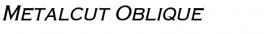 Metalcut Oblique Font