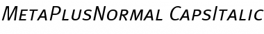 MetaPlusNormal-CapsItalic Font