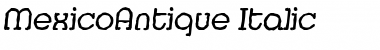 MexicoAntique Italic Font MexicoAntique Italic Font