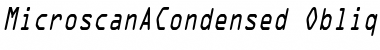 MicroscanACondensed Oblique Font