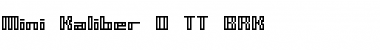 Download Mini Kaliber O TT (BRK) Font Download Mini Kaliber O TT (BRK) Font
