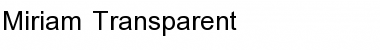 Download Miriam Transparent Font Download Miriam Transparent Font