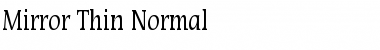 Mirror Thin Normal Font
