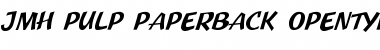 JMH Pulp Paperback Regular Font JMH Pulp Paperback Regular Font