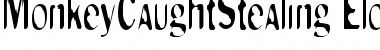 MonkeyCaughtStealing Font