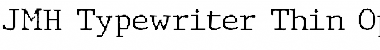 JMH Typewriter Font