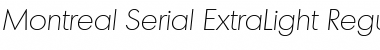 Montreal-Serial-ExtraLight Font