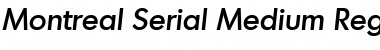 Montreal-Serial-Medium Font