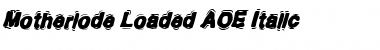 Motherlode Loaded AOE Italic Font
