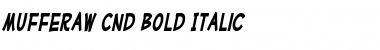 Mufferaw Cnd Bold Italic Font