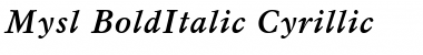 Mysl BoldItalic Cyrillic Font