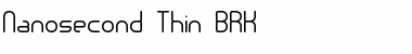 Download Nanosecond Thin BRK Font