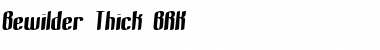 Bewilder Thick BRK Font