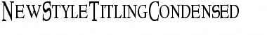 NewStyleTitlingCondensed Font