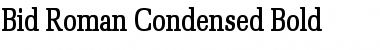 Bid Roman Condensed Bold Font