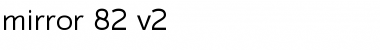 mirror 82 Font