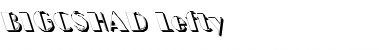 BIGCSHAD-Lefty Font