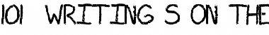 101! Writing's on the Wall Font
