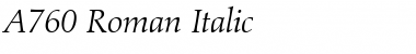 A760-Roman Italic Font