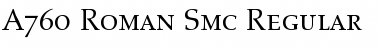 A760-Roman-Smc Regular Font