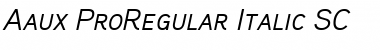 Aaux ProRegular Italic SC Font