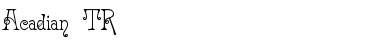 Download Acadian TR Font Download Acadian TR Font