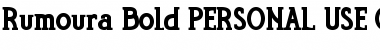 Rumoura PERSONAL USE ONLY Font