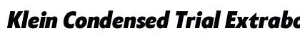 Klein Condensed Trial Extrabold Italic