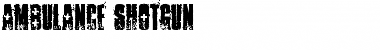 ambulance shotgun Font