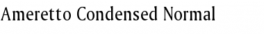 Ameretto Condensed Normal Font