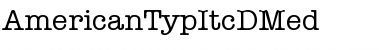 AmericanTypItcDMed Regular Font