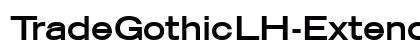 TradeGothicLH-Extended Bold preview