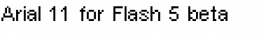 Arial 11 for Flash 5 beta Font