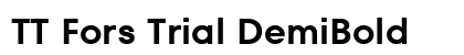 TT Fors Trial DemiBold Preview