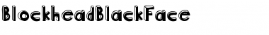 BlockheadBlackFace Font