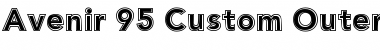 Avenir 95 Custom.Outerline Normal Font