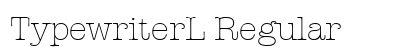 TypewriterL Regular preview