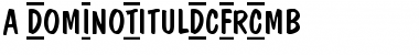 Download a_DomInoTitulDcFrCmb Font