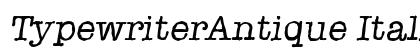 TypewriterAntique Italic Preview