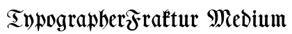 TypographerFraktur Medium preview