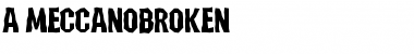 a_MeccanoBrk Font