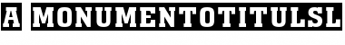 a_MonumentoTitulSl Font