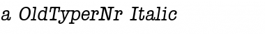 a_OldTyperNr Italic Font