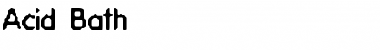 Download Acid Bath Font Download Acid Bath Font