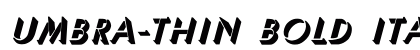 Umbra-Thin Bold Italic Regular preview