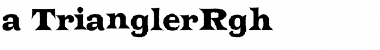 a_TrianglerRgh Regular Font
